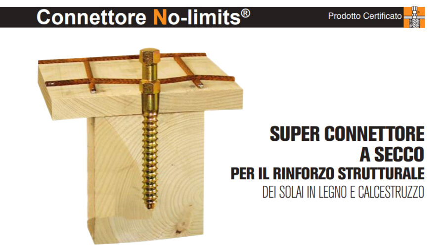 Connettore No-Limits: la Soluzione per il Rinforzo Strutturale di Solai in Legno e Calcestruzzo Connettore No-Limits: la Soluzione per il Rinforzo Strutturale di Solai in Legno e Calcestruzzo