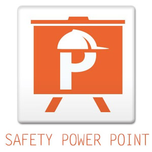 SAFETY POWER POINT SAFETY POWER POINT