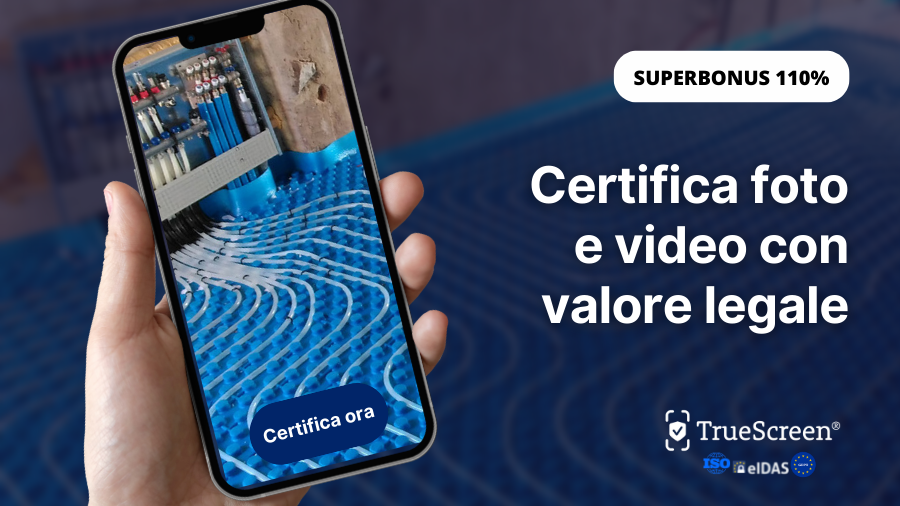 TrueScreen: SAL con foto e video certificati in cantiere