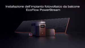 EcoFlow PowerStream: l’innovativo fotovoltaico da balcone con accumulo