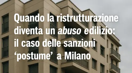 Maxi sanzione per abuso edilizio: il TAR dice no alla “buona fede”
