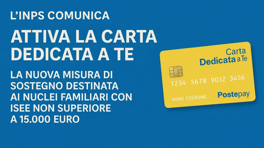 Carta Dedicata a Te: 500 euro disponibili per i nuclei con ISEE sotto i 15.000