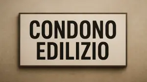 Ritorna il condono edilizio del 2003? polemiche e accuse al governo