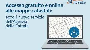 Mappe catastali: come scaricarle gratis dal sito dell’Agenzia