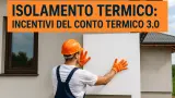 Isolamento termico e Conto Termico 3.0: tutti gli interventi ammessi
