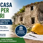 Agevolazione Prima Casa anche per i ruderi: svolta dell’Agenzia delle Entrate sugli immobili collabenti F/2
