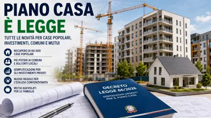Piano Casa, via libera definitivo: recupero immobili e investimenti privati